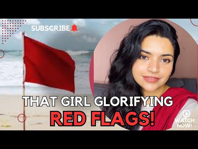 That One Girl Who Glorifies Bare Minimum | Red Flags in Relationships