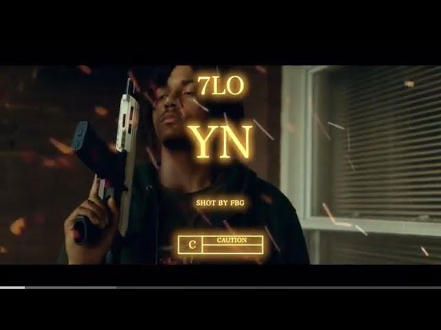 7lo - YN! (Official Music Video) @shotbyfbg