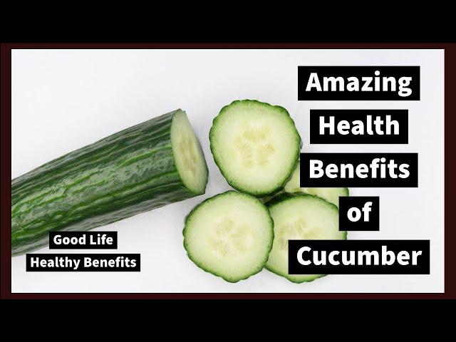 Amazing Healthy Benefits of Cucumber