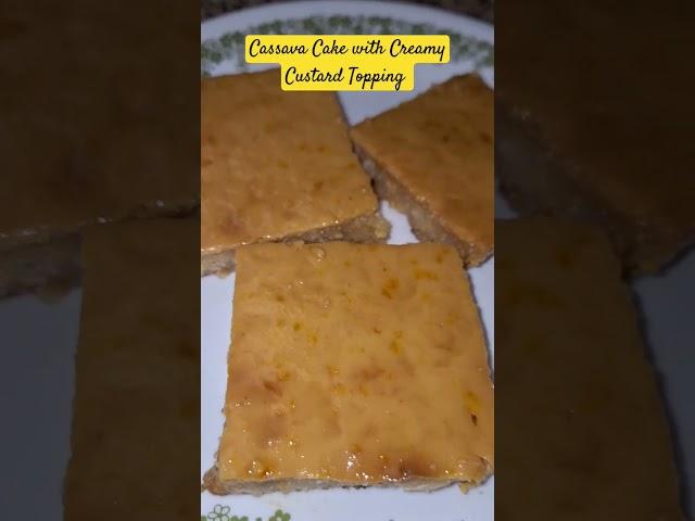 Cassava Cake with creamy custard topping #cassava #cake #shortsfeed #shorts