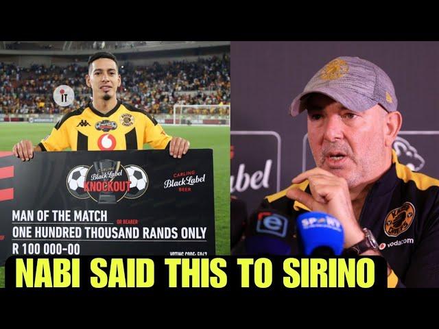 NABI TOLD SIRINO THIS AND MESSAGE TO KAIZER CHIEFS FANS