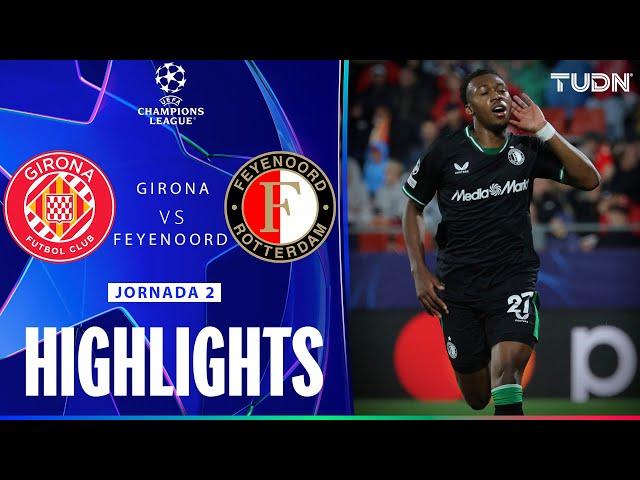 HIGHLIGHTS - Girona vs Feyenoord | UEFA Champions League 24/25 | TUDN