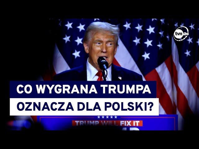 Jak prezydentura Trumpa wpłynie na nasz kraj? "Rozłożenie akcentów będzie radykalnie inne"