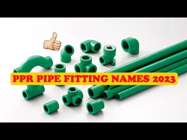 ppr pipe fitting name |ppr fitting name and size|