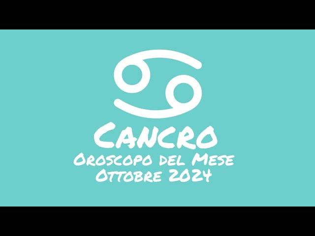 Oroscopo Cancro Ottobre 2024