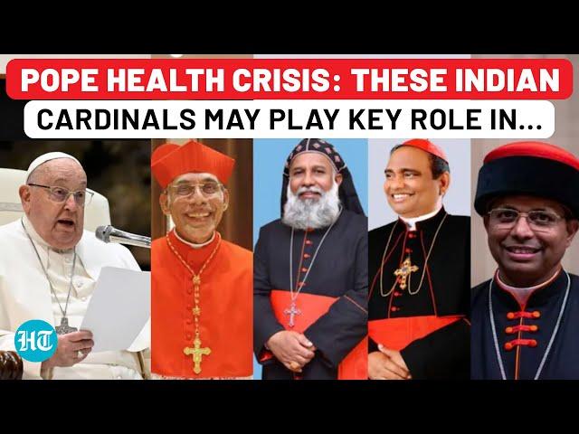 Pope Health Crisis: Four Indian Cardinals Emerge In Key Role | Vatican News