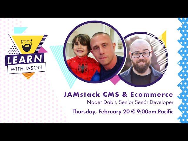 Ecommerce with JAMstack CMS and Netlify (with Nader Dabit) — Learn With Jason