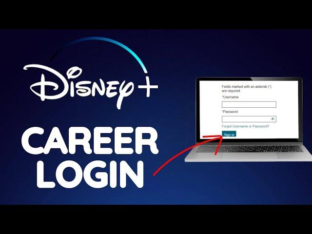 Disney Careers Login: How to Login Disney Career Account 2024?