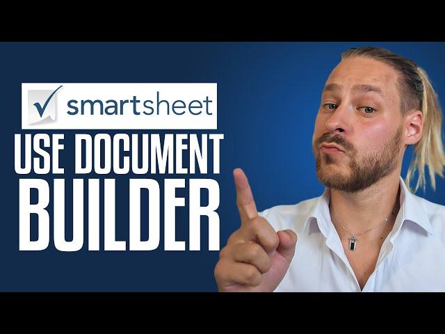 How To Use Smartsheet Document Builder | Smartsheet Tutorial 2024