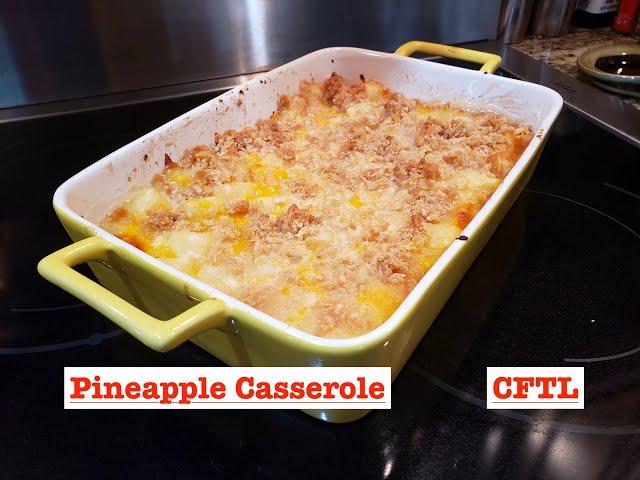 PINEAPPLE CASSEROLE | RETRO SOUTHERN CLASSICS | COOKING FROM THE LOFT