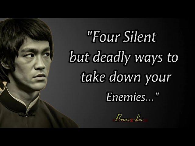 Bruce Lee Quotes: Inspiration and Motivation | Four Silent But Deadly Ways To Take Down Your Enemies