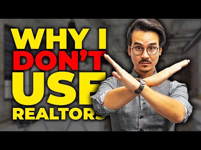 Why I Don't Use Realtors to Sell My Homes | Real Estate Tips