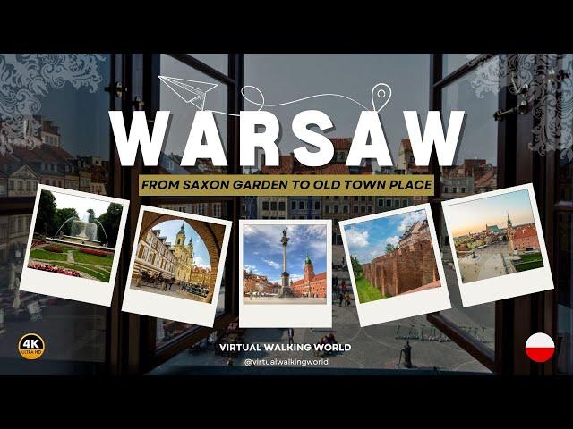 Warsaw, Poland. From Saxon Garden to Old Town Place virtual walking tour