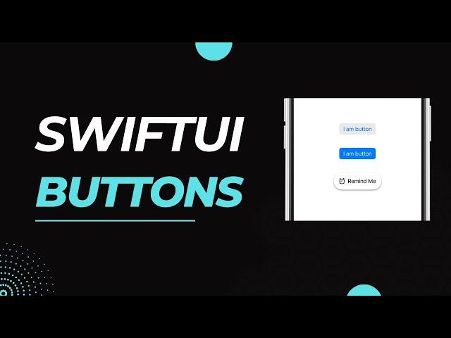 Mastering SwiftUI Buttons | A Complete Guide for Beginners