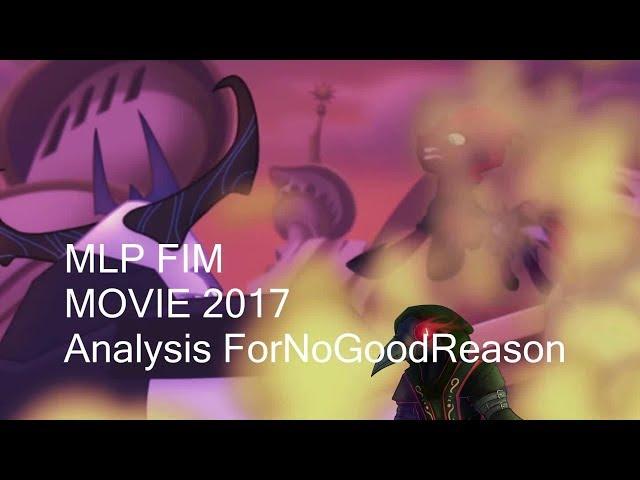 MlP movie:  A Response to Dawn Somewhere: ForNoGoodReason