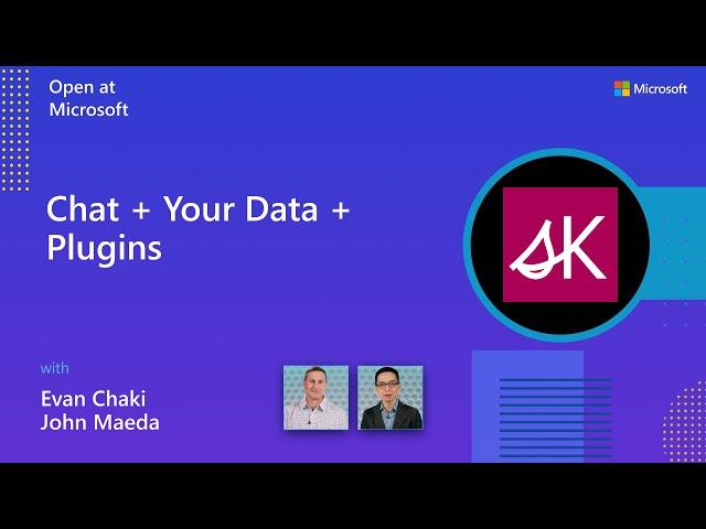 Chat + Your Data + Plugins