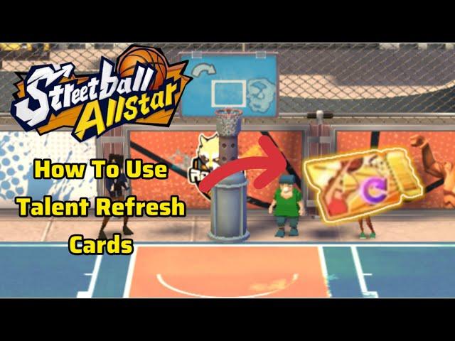 Streetball Allstar - How To Use Talent Refresh Cards