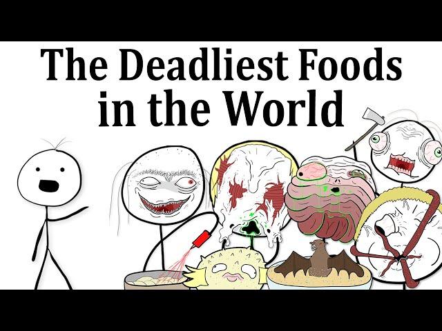 The Deadliest Foods in the World