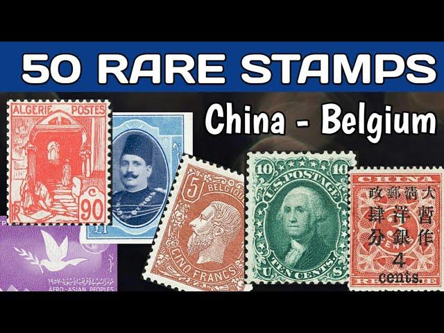 Rare Stamps Worth Money From China To Belgium | World Valuable Philately