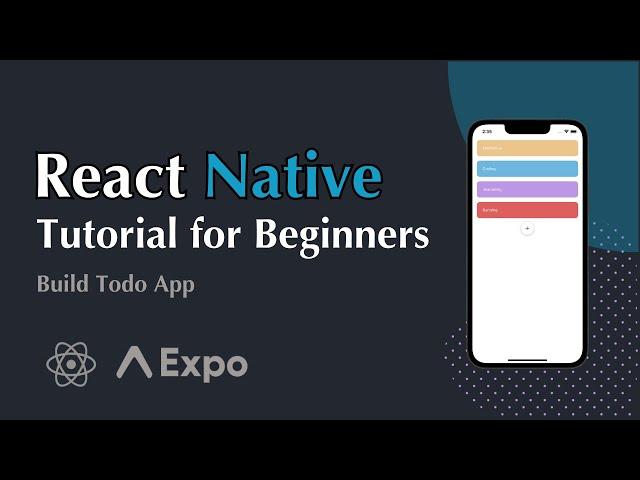 React Native Tutorial: Learn Basics in 45 minutes