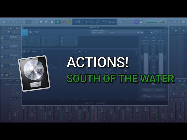 Actions! - South of the Water (Mix and Master)