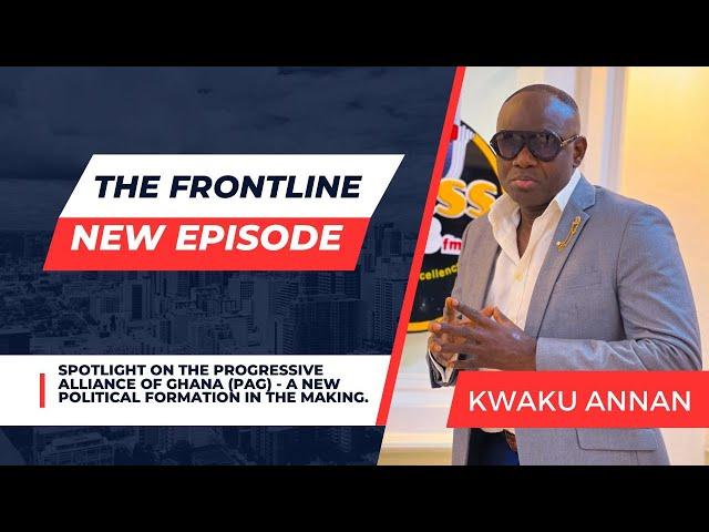 Live : The Frontline with Kwaku Annan