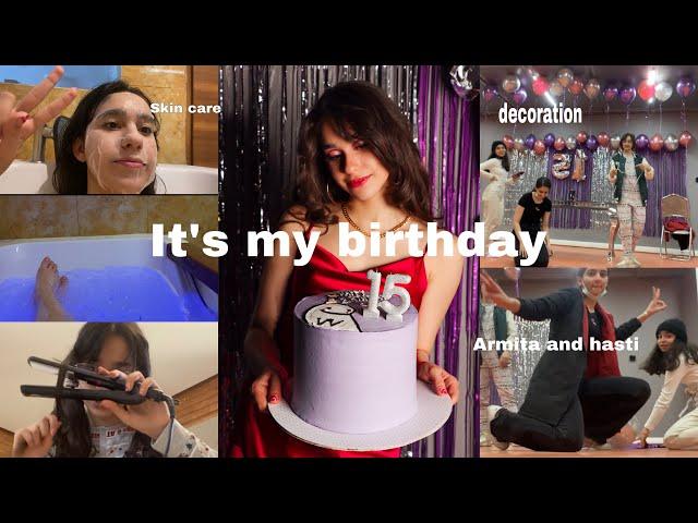 Birthday vlog  ولاگ تولد ۱۵ ساله شدنم [اماده شدن و تزئین کردن]