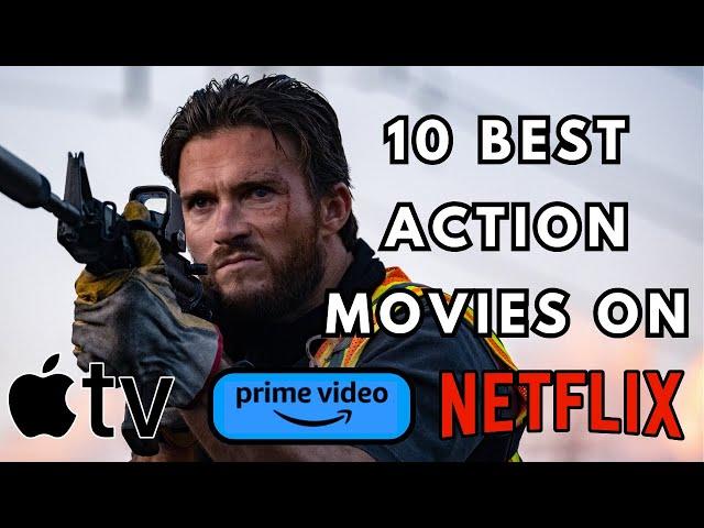 Top 10 Best Action Movies In 2023 | AMAZING Movies To Watch On Netflix, Amazon Prime, Apple TV+