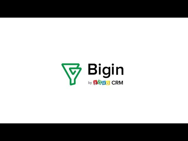 Bigin by Zoho CRM | An introduction to the CRM software built and priced for small businesses