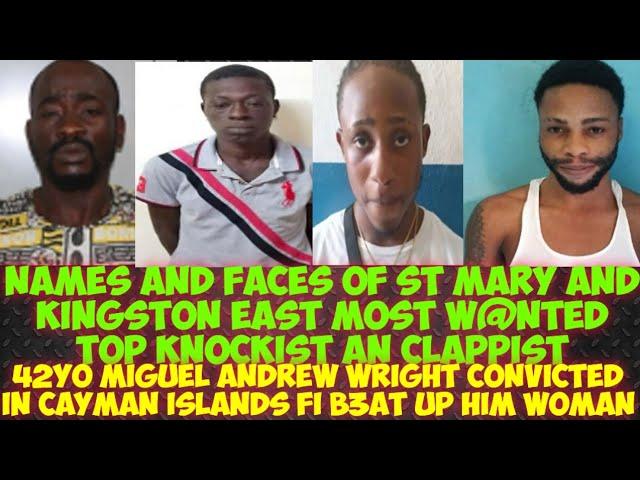 Miguel Wright Convicted In Cayman Fi B3AT Up Him Woman/ St Mary & Kingston East Most W@NTED