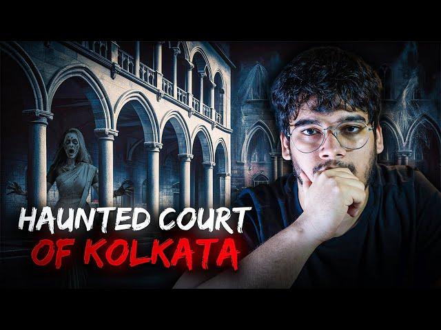 Haunted Court Of Kolkata