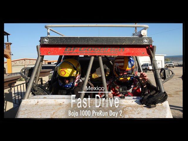 2020 Baja 1000 Prerunning : Fast Drive 2