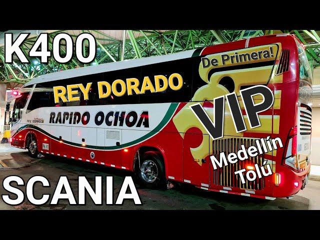 RAPIDO OCHOA Rey Dorado De Primera! VIP Medellín  Tolú SCANIA K400 Marcopolo Paradiso Trip Report