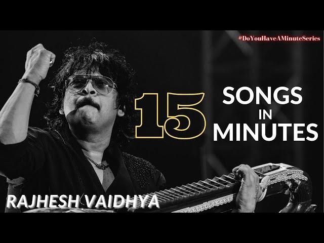 15 Minutes 15 Songs NonStop | Rajhesh Vaidhya | Marshall Robinson | #DoYouHaveAMinuteSeries