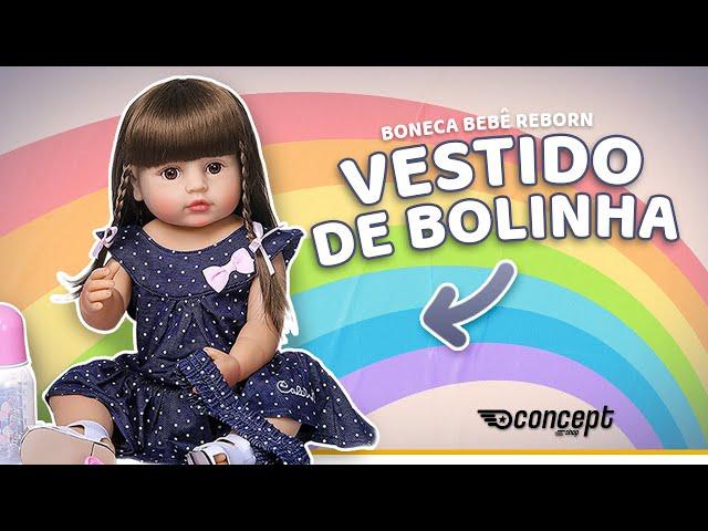 Saiba mais sobre a BEBÊ REBORN vestido de bolinhas