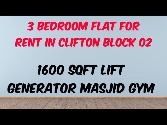 3 BEDROOM FLAT FOR RENT IN CLIFTON BLOCK 2