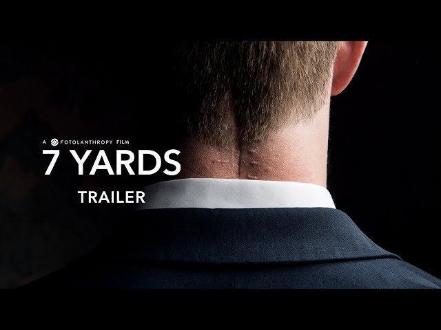 7 Yards: The Chris Norton Story | Official Trailer | Fotolanthropy