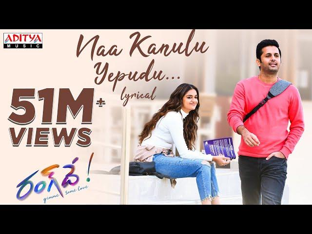 Naa Kanulu Yepudu Lyrical || Rang De Songs | Nithiin | Keerthy Suresh | DSP | Sid Sriram