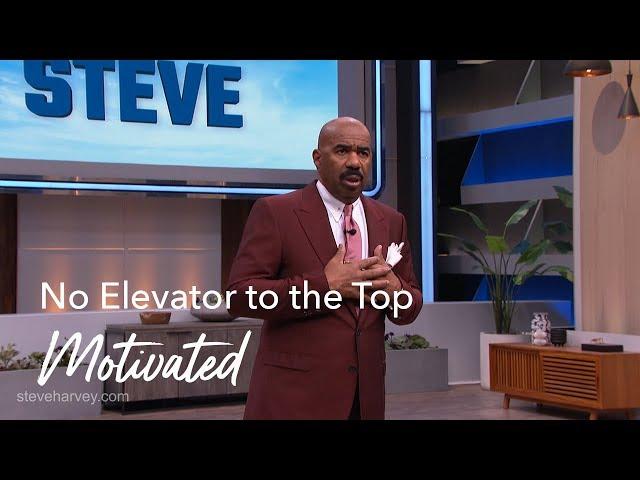 No Elevator To The Top | Motivated +