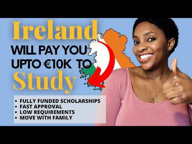 Apply for Fully Funded Scholarships for Developing Countries to Study in Ireland | Move with Family