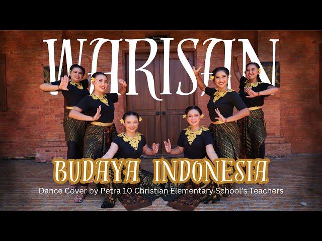 Dance Cover "Warisan Budaya Indonesia" by Petra 10 Christian Elementary Teachers