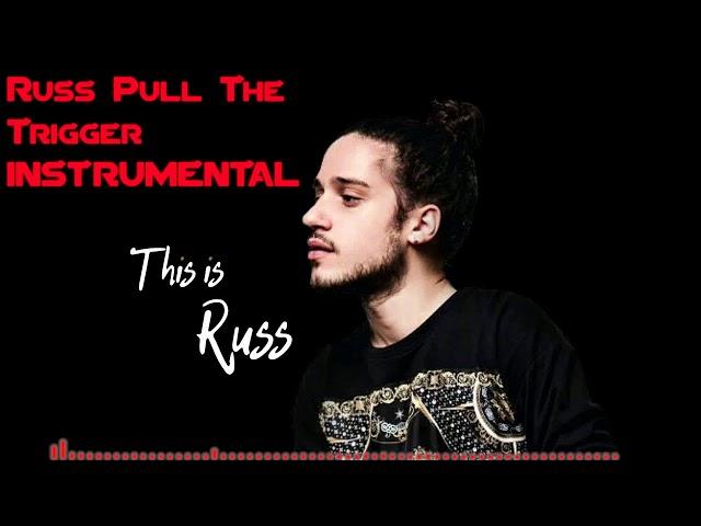 Russ | Pull The Trigger | Instrumental | HQ!