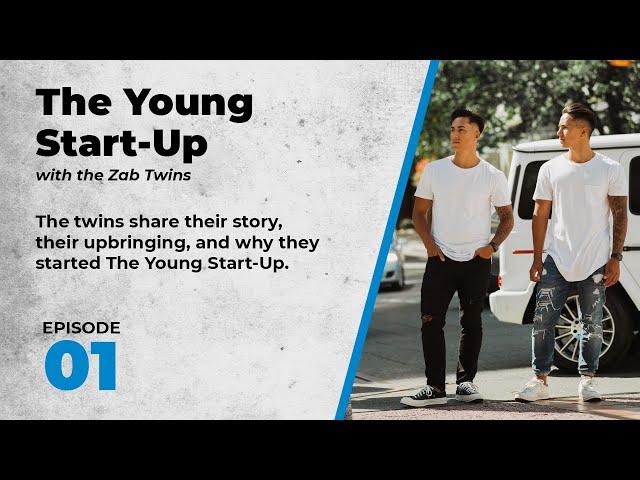 1. With the Zab Twins on the Gap They Saw While Growing Up, and Why They Started The Young Start Up