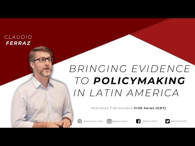 Bringing Evidence to Policymaking in Latin America - Claudio Ferraz