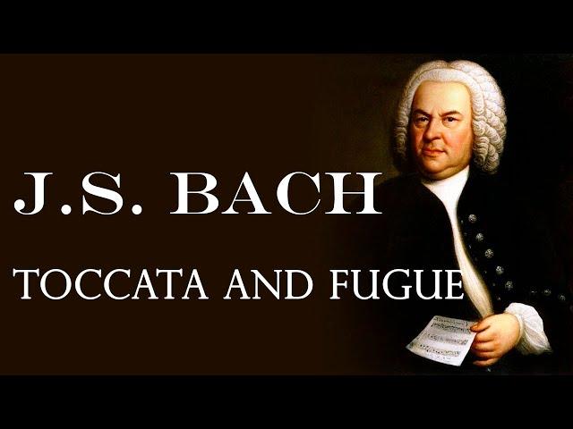 И.С. Бах. Токката и фуга ре минор.  Классическая музыка. J.S. Bach Toccata and Fugue.