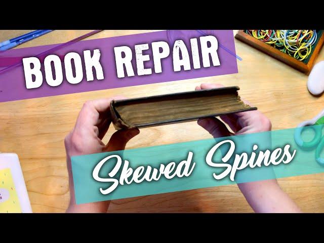 How to Straighten Skewed Book Spines | Book Repair and Care 101