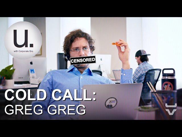 Cold Call Reenactment: Greg Greg