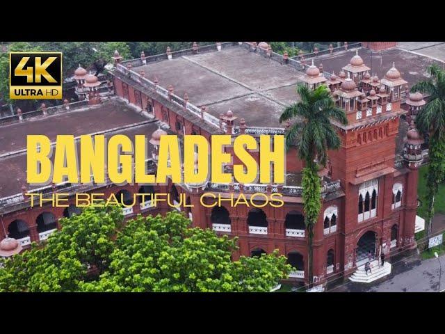 BANGLADESH | The Beautiful Chaos