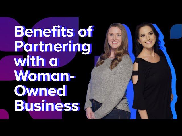 Benefits of Partnering with a Woman-Owned Business