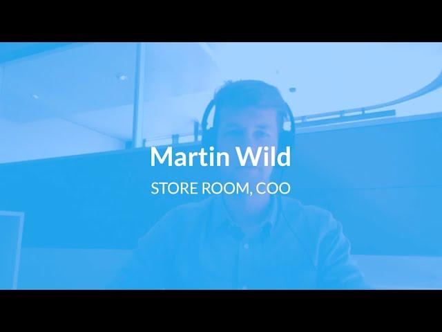 Interview with Martin Wild, STORE ROOM COO